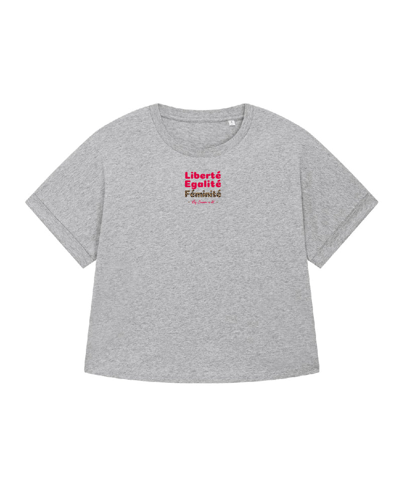 T-shirt femme Large en coton Bio " Liberté Égalité Féminité "