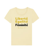 T-shirt femme en coton Bio " Liberté Égalité Feminité "
