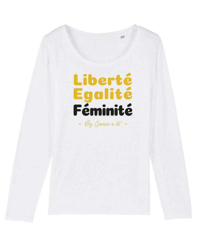 T-shirt femme à manches longues en coton bio " Liberté Égalité Féminité "